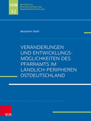 cover image of Veränderungen und Entwicklungsmöglichkeiten des Pfarramts im ländlich-peripheren Ostdeutschland